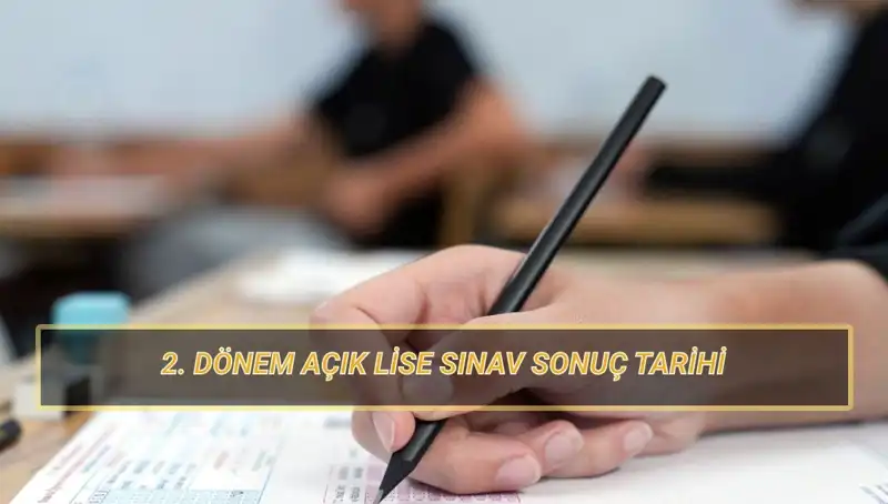 AÖL 2025 Sınav Sonuç Tarihi: Açık Lise Öğrencilerini Bekleyen Gelişme