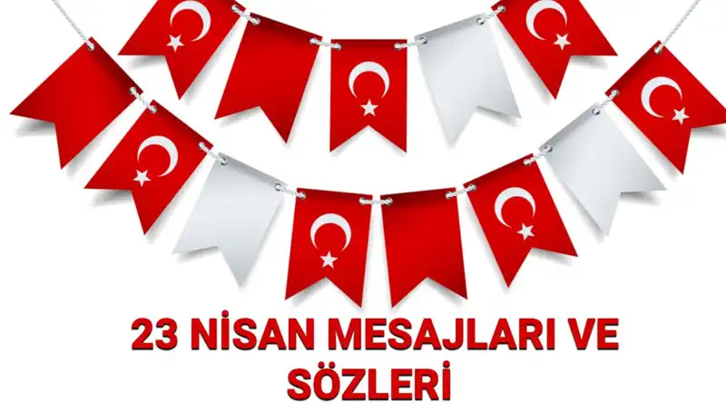 23 Nisan Ulusal Egemenlik ve Çocuk Bayramı'na Özel Resimli Mesajlar