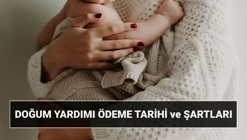 2025 Yılı İçin Doğum Yardımı Başvuru Süreci ve Detayları