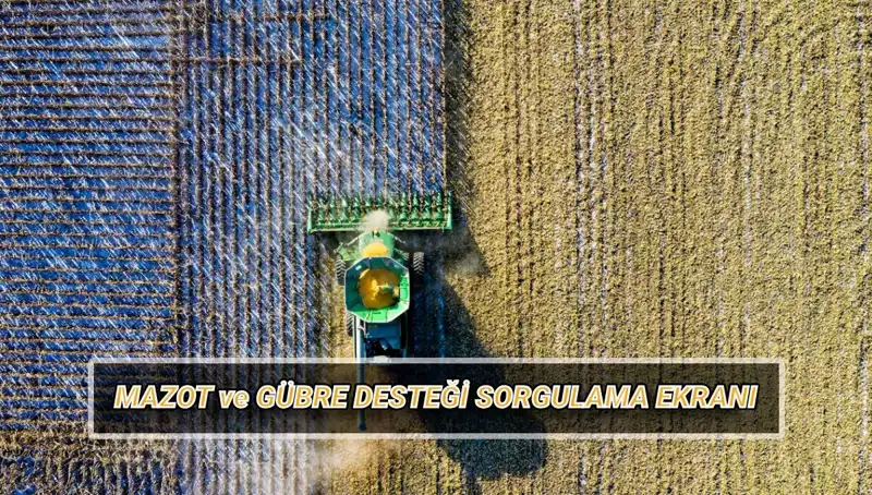 Çiftçilerin Gözdesi Mazot ve Gübre Desteği Nisan Ödemeleri Açıklandı!